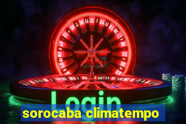 sorocaba climatempo